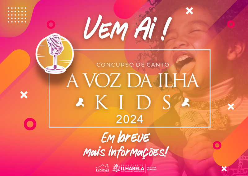  A voz da Ilha Kids 2024